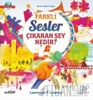 Farklı Sesler Çıkaran Şey Nedir? Lawrence F. Lowery