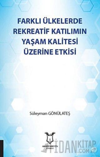 Farklı Ülkelerde Rekreatif Katılımın Yaşam Kalitesi Üzerine Etkisi Sül