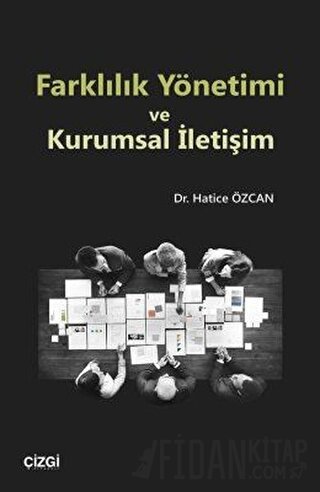 Farklılık Yönetimi ve Kurumsal İletişim Hatice Özcan