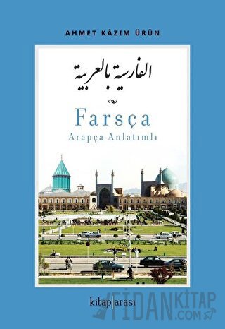 Farsça - Arapça Anlatımlı Ahmet Kazım Ürün