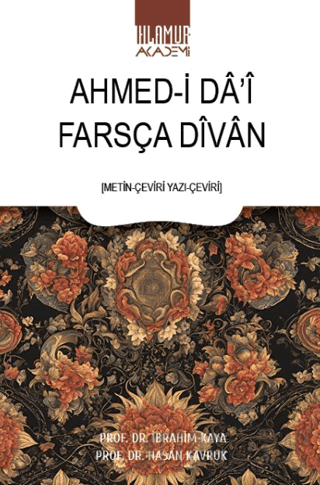 Farsça Divan Ahmed-i Da’i Hasan Kavruk