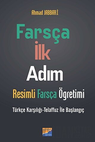 Farsça İlk Adım - Resimli Farsça Öğretimi Ahmad Jabbari