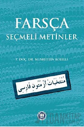 Farsça Seçmeli Metinler Nusrettin Bolelli