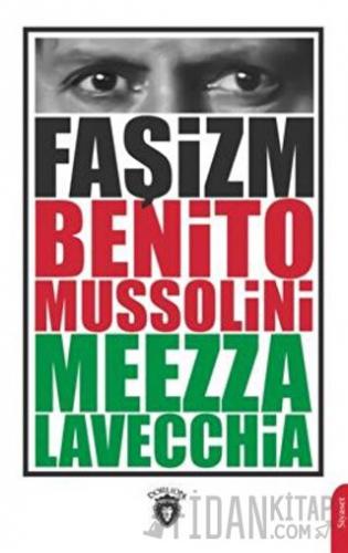 Faşizm Benito Mussolini