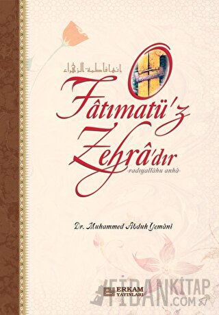 Fatımatü'z Zehra'dır (Ciltli) Muhammed Abduh Yemani