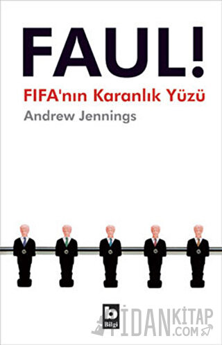 Faul! FIFA’nın Karanlık Yüzü Andrew Jennings