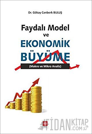 Faydalı Model ve Ekonomik Büyüme Gökay Canberk Buluş