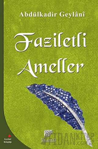 Faziletli Ameller Abdülkadir Geylani