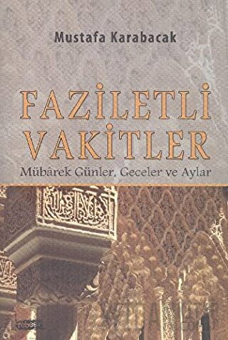 Faziletli Vakitler Mustafa Karabacak