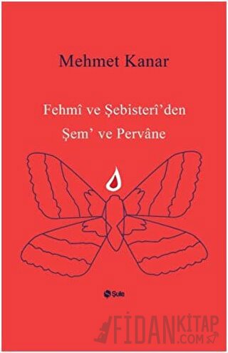 Fehmi ve Şebisteri'den Şem ve Pervane Mehmet Kanar