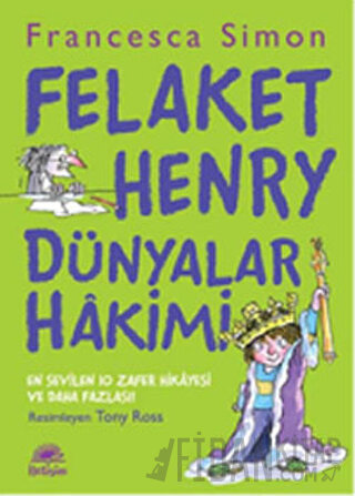 Felaket Henry Dünyalar Hakimi Francesca Simon