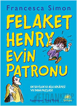 Felaket Henry Evin Patronu Francesca Simon