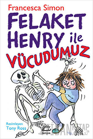 Felaket Henry İle Vücudumuz Francesca Simon