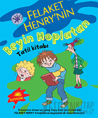 Felaket Henry’nin Beyin Hoplatan Tatil Kitabı Francesca Simon