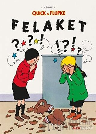 Felaket - Quick ve Flupke Herge