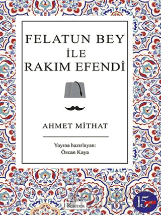 Felatun Bey ile Rakım Efendi Ahmet Mithat