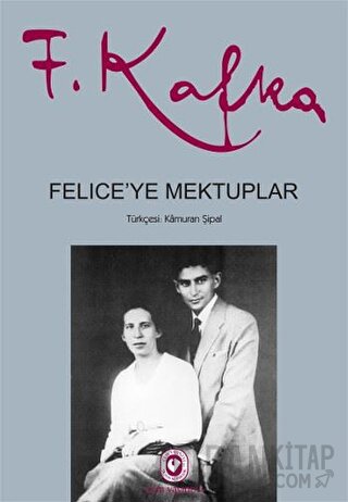 Felice'ye Mektuplar (2 Cilt Takım) (Ciltli) Franz Kafka