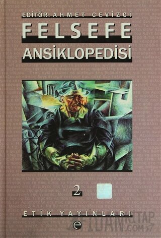 Felsefe Ansiklopedisi 2 (Ciltli) Ahmet Cevizci