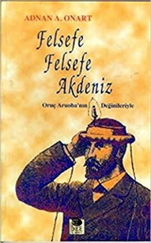 Felsefe Felsefe Akdeniz Adnan Onart