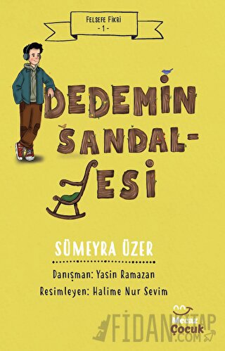 Felsefe Fikri 1 / Dedemin Sandalyesi Sümeyra Üzer