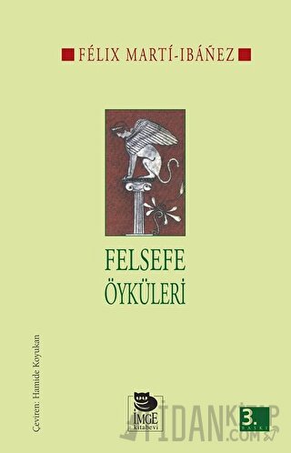 Felsefe Öyküleri Felix Marti-ı Banez