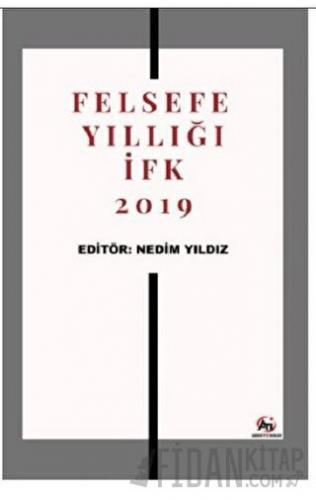 Felsefe Yıllığı - İFK 2019 Nedim Yıldız