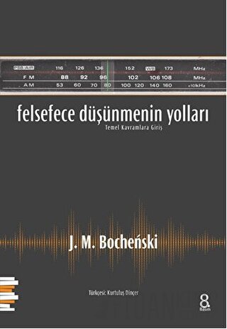 Felsefece Düşünmenin Yolları J. M. Bochenski