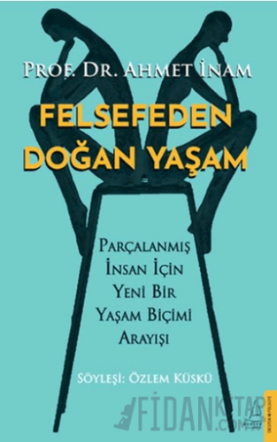 Felsefeden Doğan Yaşam Ahmet İnam