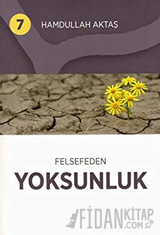 Felsefeden Yoksunluk 7 Hamdullah Aktaş