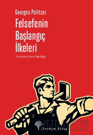 Felsefenin Başlangıç İlkeleri Georges Politzer