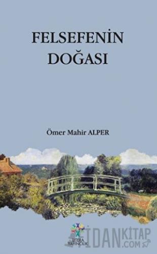 Felsefenin Doğası Ömer Mahir Alper