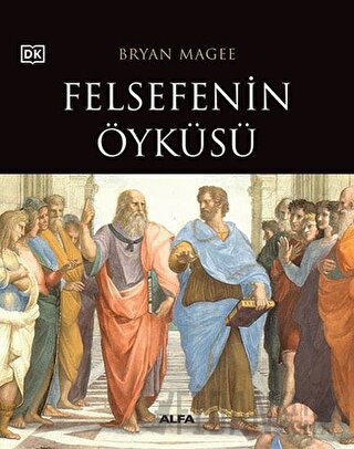 Felsefenin Öyküsü (Ciltli) Bryan Magee