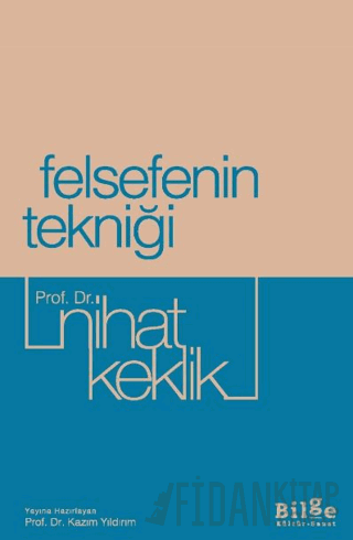 Felsefenin Tekniği Nihat Keklik