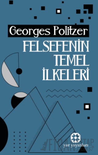 Felsefenin Temel İlkeleri Georges Politzer