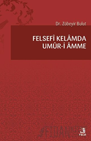 Felsefi Kelamda Umur-i Amme Zübeyir Bulut