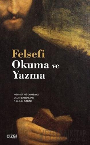 Felsefi Okuma ve Yazma Mehmet Ali Dombaycı