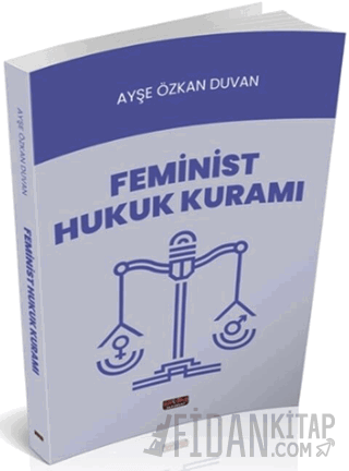 Feminist Hukuk Kuramı Ayşe Özkan Duvan