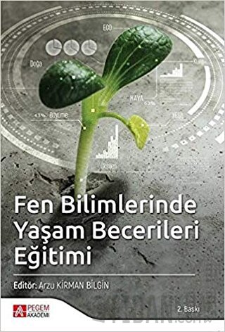 Fen Bilimlerinde Yaşam Becerileri Eğitimi Arzu Kirman Bilgin