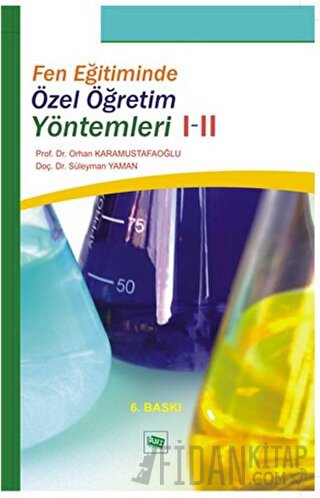 Fen Eğitiminde Özel Öğretim Yöntemleri 1-2 Orhan Karamustafaoğlu