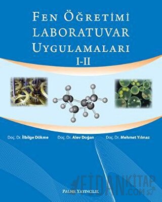 Fen Öğretimi Laboratuvar Uygulamaları 1-2 İlbilge Dökme