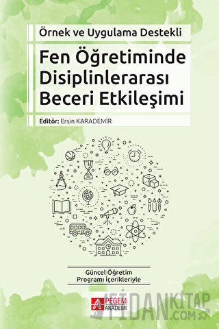 Fen Öğretiminde Disiplinlerarası Beceri Etkileşimi Kolektif