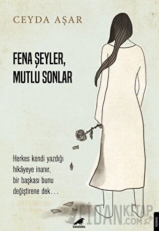 Fena Şeyler, Mutlu Sonlar Ceyda Aşar