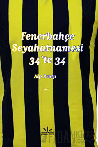 Fenerbahçe Seyahatnamesi - 34'te 34 Alp Eralp