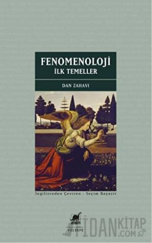 Fenomenoloji: İlk Temeller Dan Zahavi