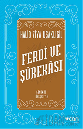 Ferdi ve Şürekası (Günümüz Türkçesiyle) Halid Ziya Uşaklıgil