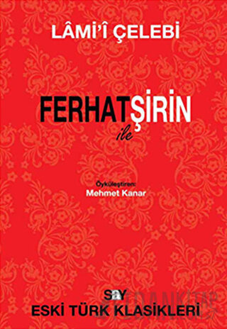 Ferhat ile Şirin Lami'i Çelebi