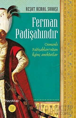 Ferman Padişahındır Reşat Kemal Subaşı