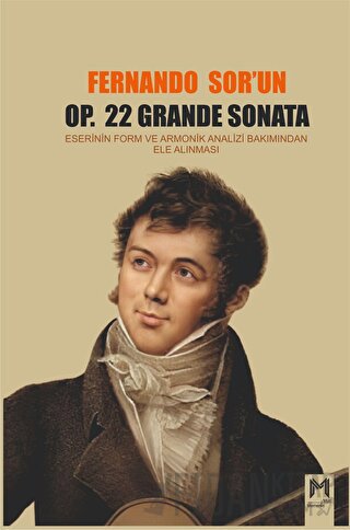 Fernando Sor’un OP. 22 Grande Sonata Eserinin Form ve Armonik Analizi 