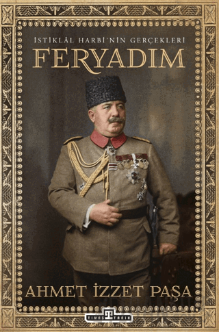 Feryadım Ahmet İzzet Paşa