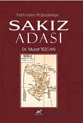 Fethinden Mübadeleye Sakız Adası Murat Tezcan